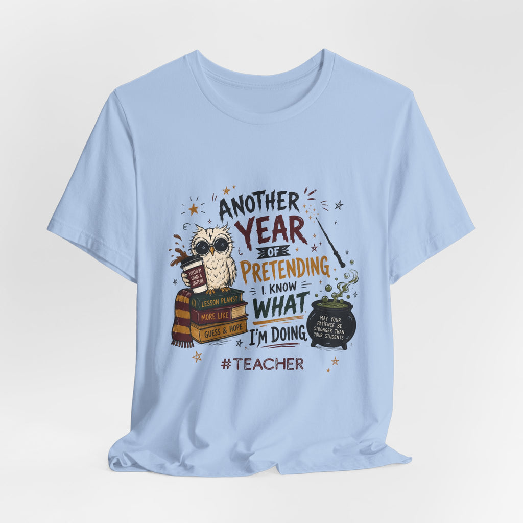 Teacher "Another Year" Tee