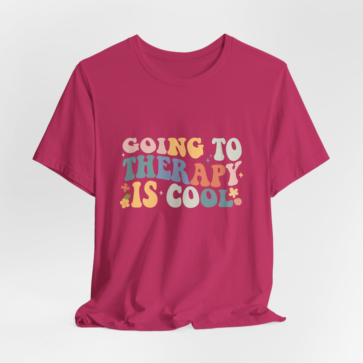 Going to Therapy Is Cool Tee