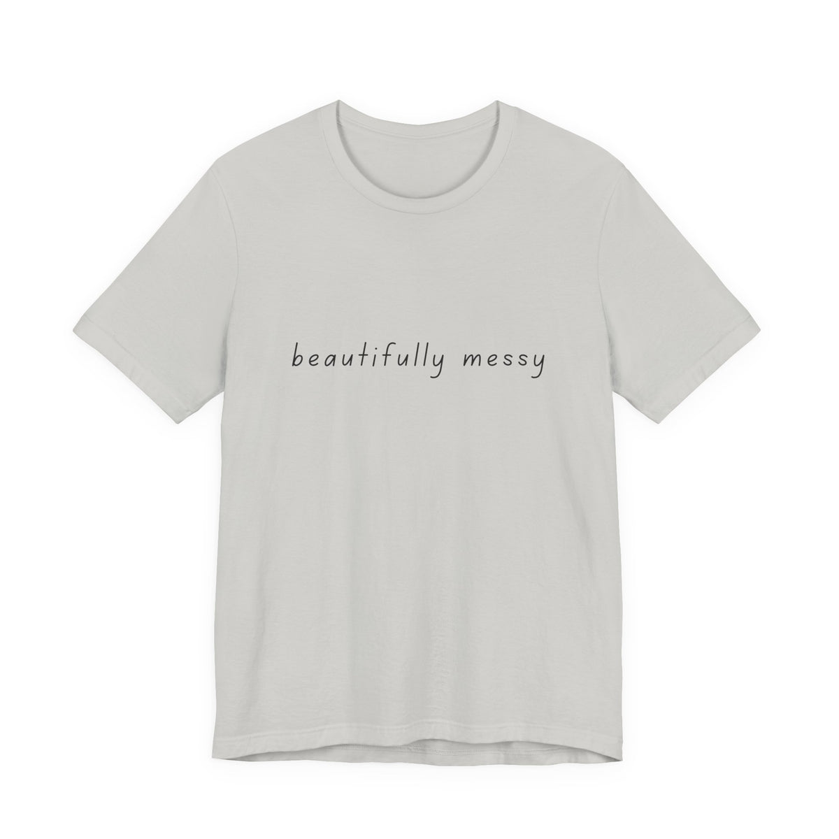 Beautifully Messy Tee
