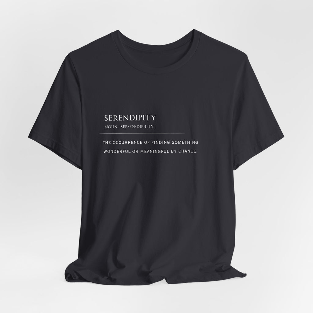 Serendipity Definition Tee