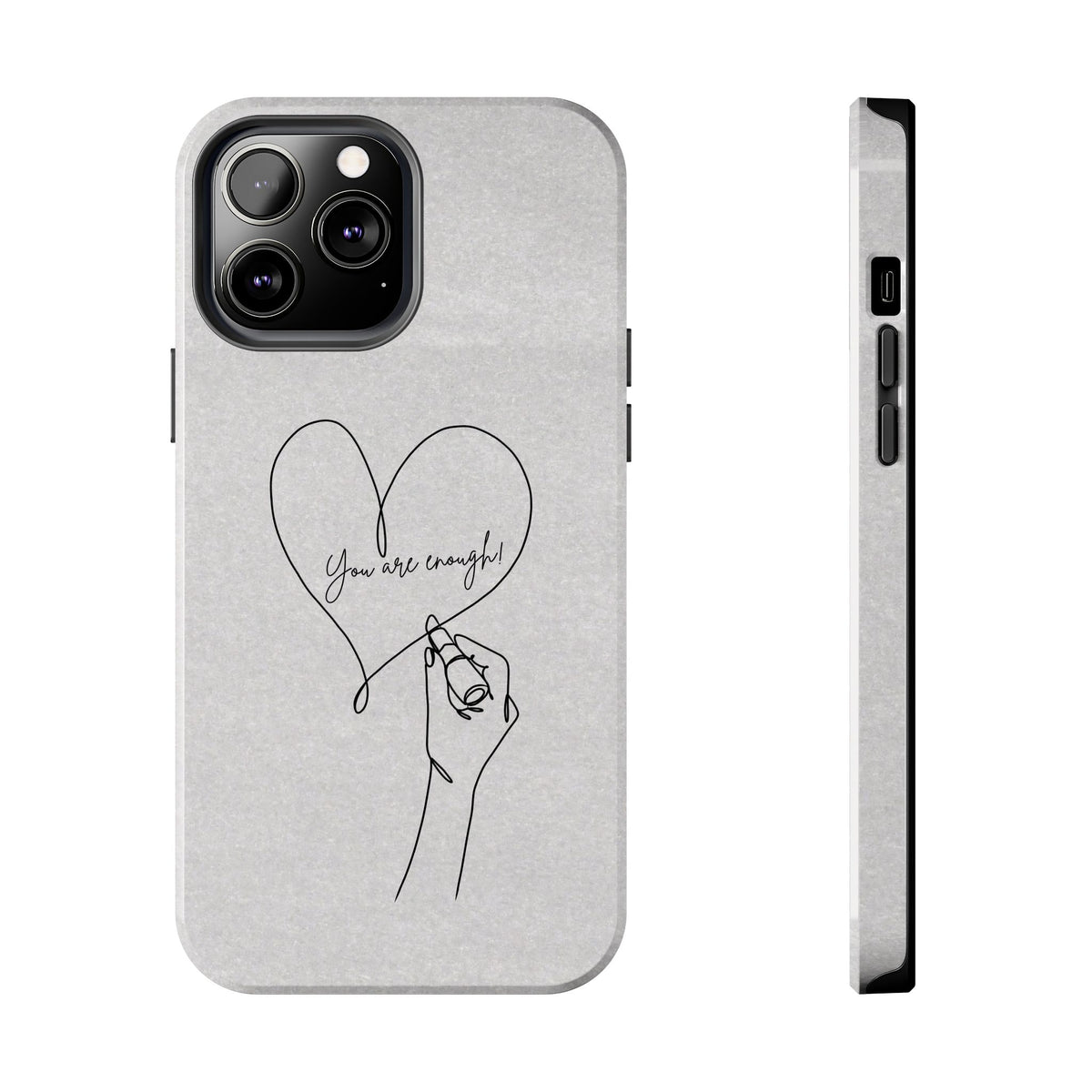 Tough Phone Case — Minimal Line Art Heart with "You Are Enough" Inspirational Design