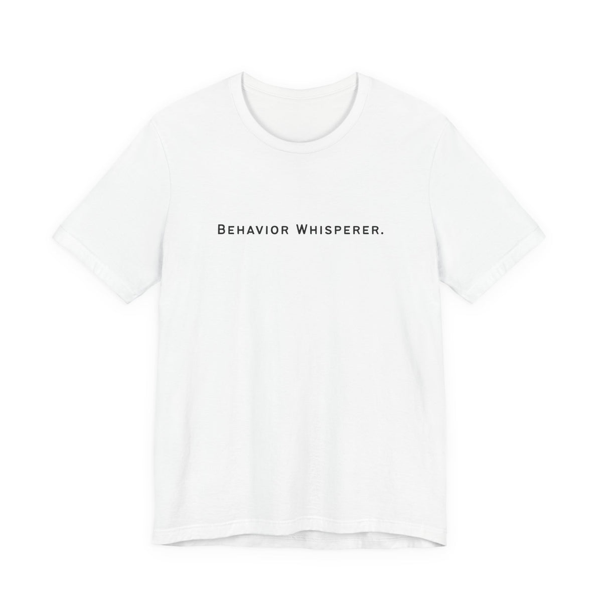 Behavior Whisperer Tee