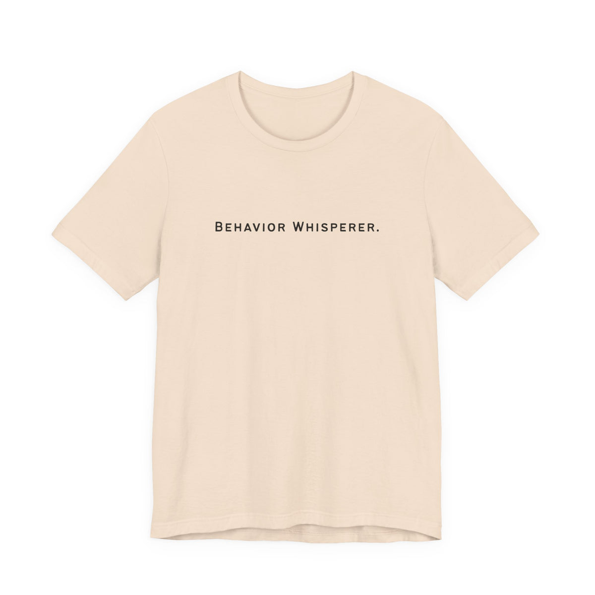 Behavior Whisperer Tee