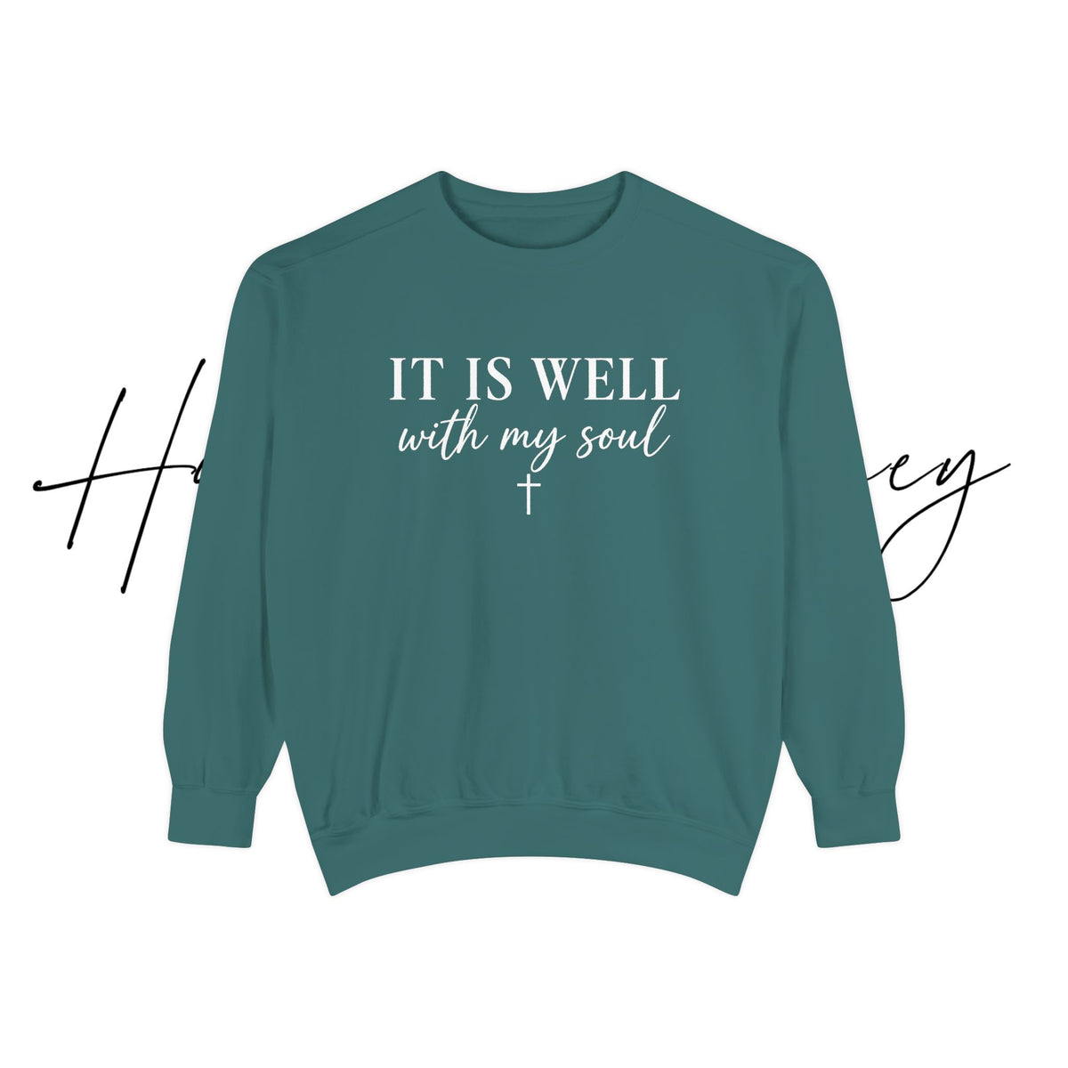 It Is Well With My Soul Crewneck