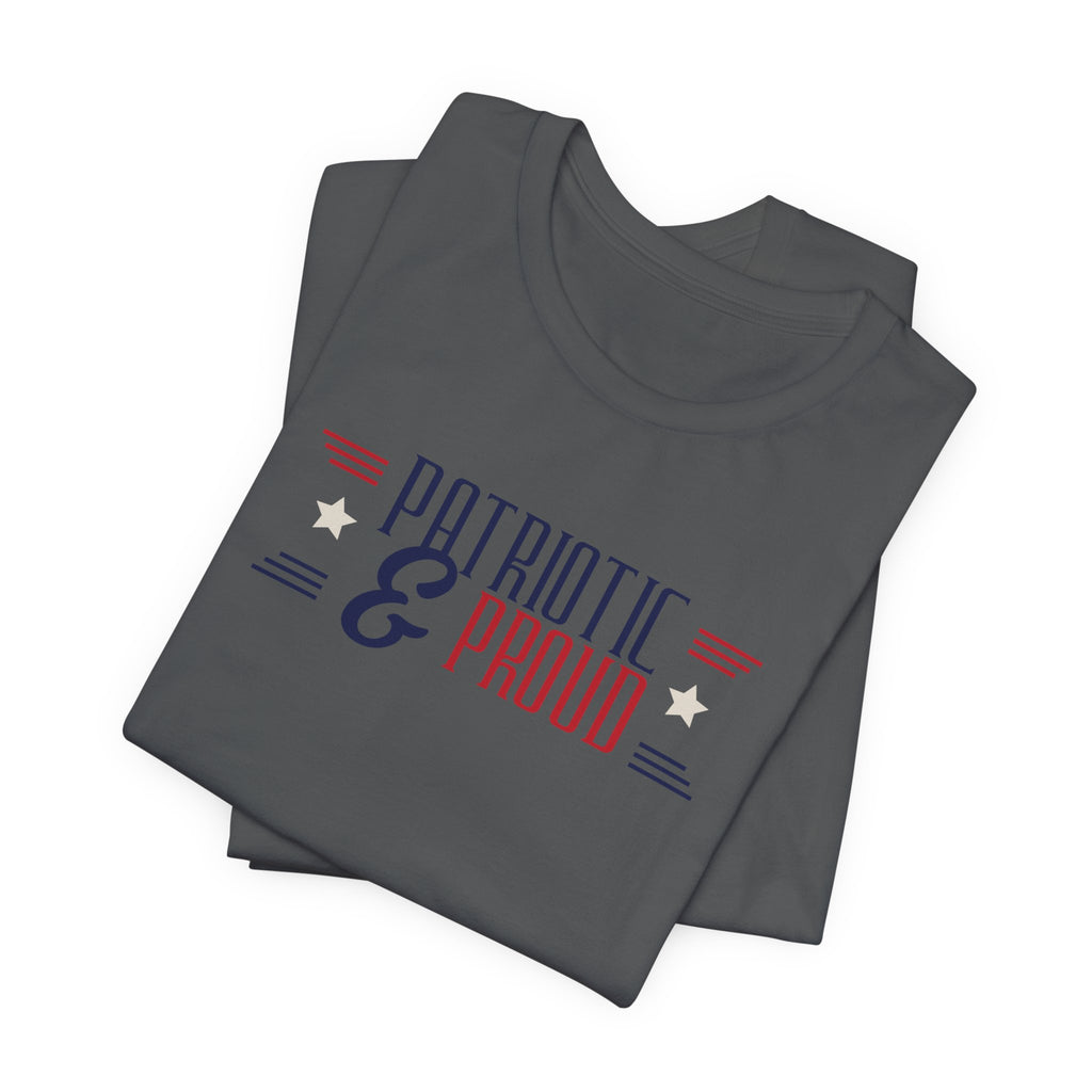 Patriotic and Proud Tee
