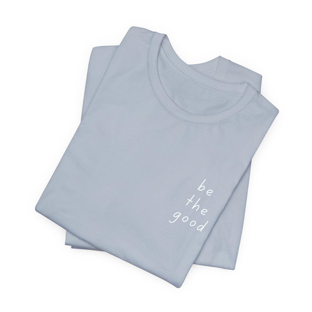 Be the Good Tee