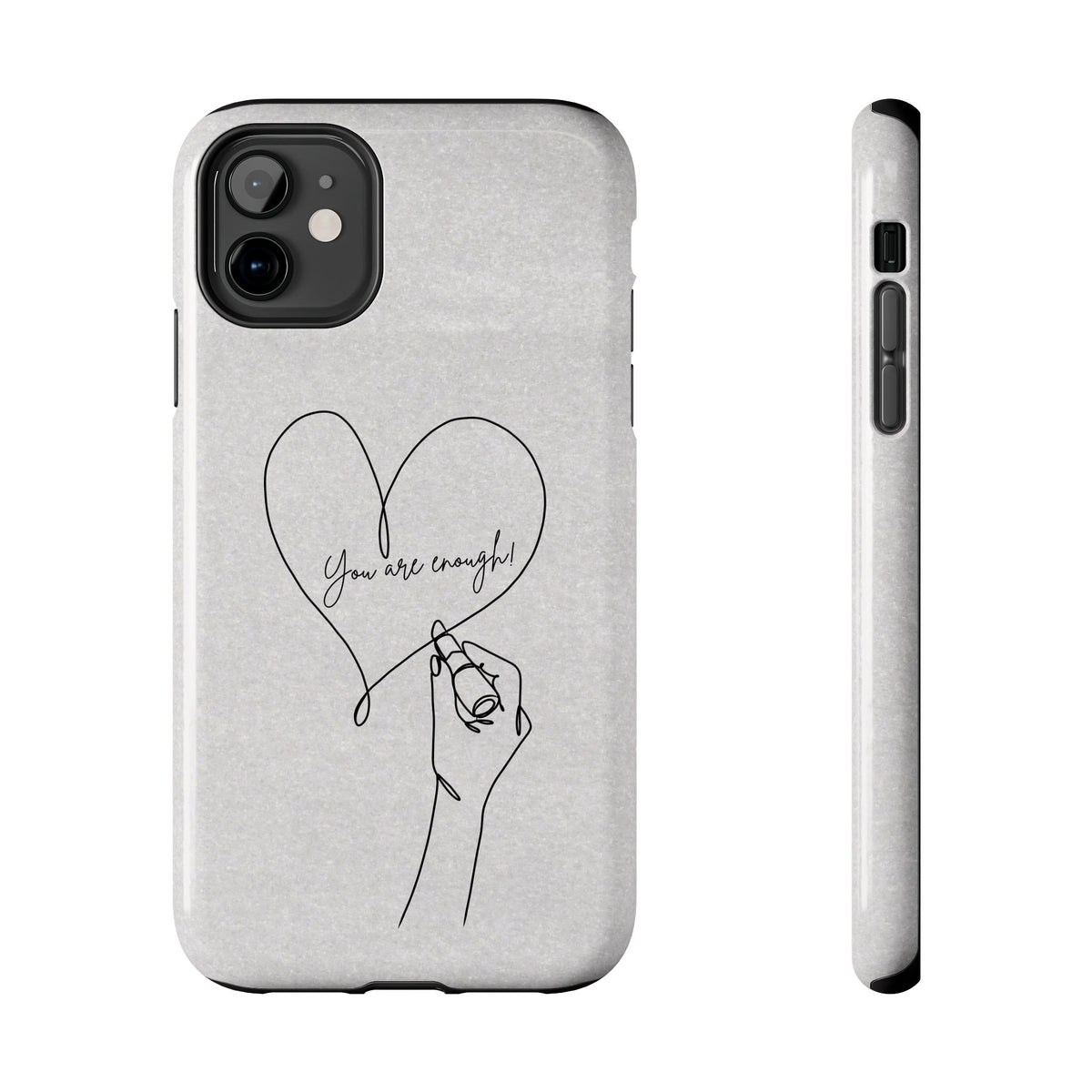 Tough Phone Case — Minimal Line Art Heart with "You Are Enough" Inspirational Design