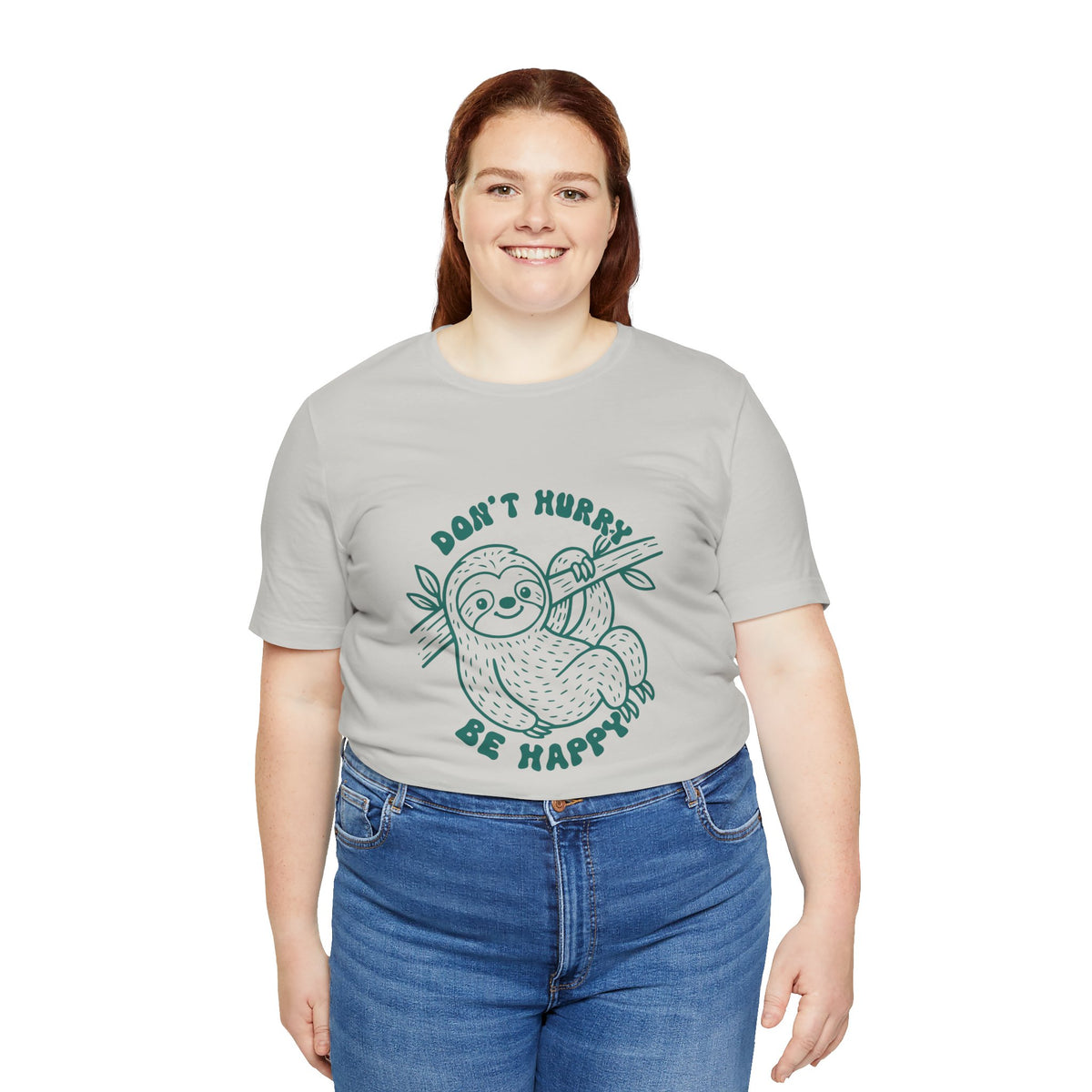 Don't Hurry Be Happy Tee