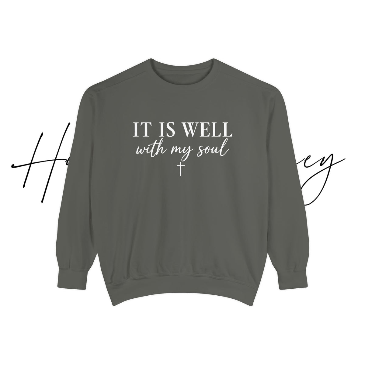 It Is Well With My Soul Crewneck