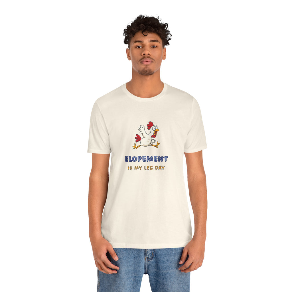 Elopement Is My Leg Day Tee