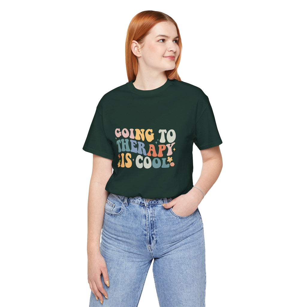 Going to Therapy Is Cool Tee