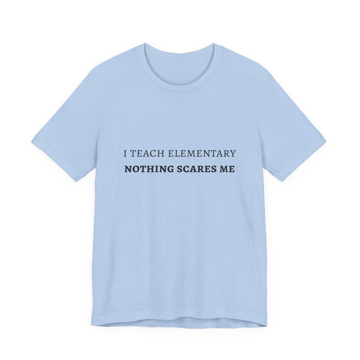 I Teach Elementary Tee