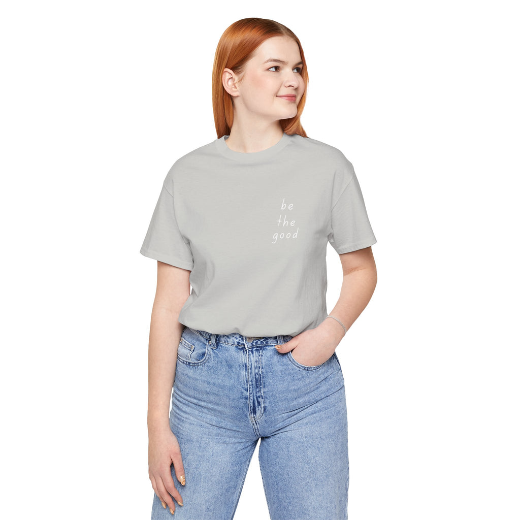 Be the Good Tee