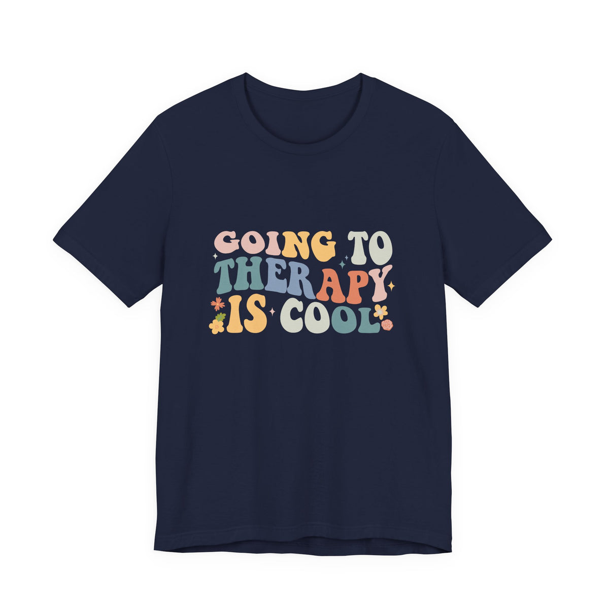 Going to Therapy Is Cool Tee