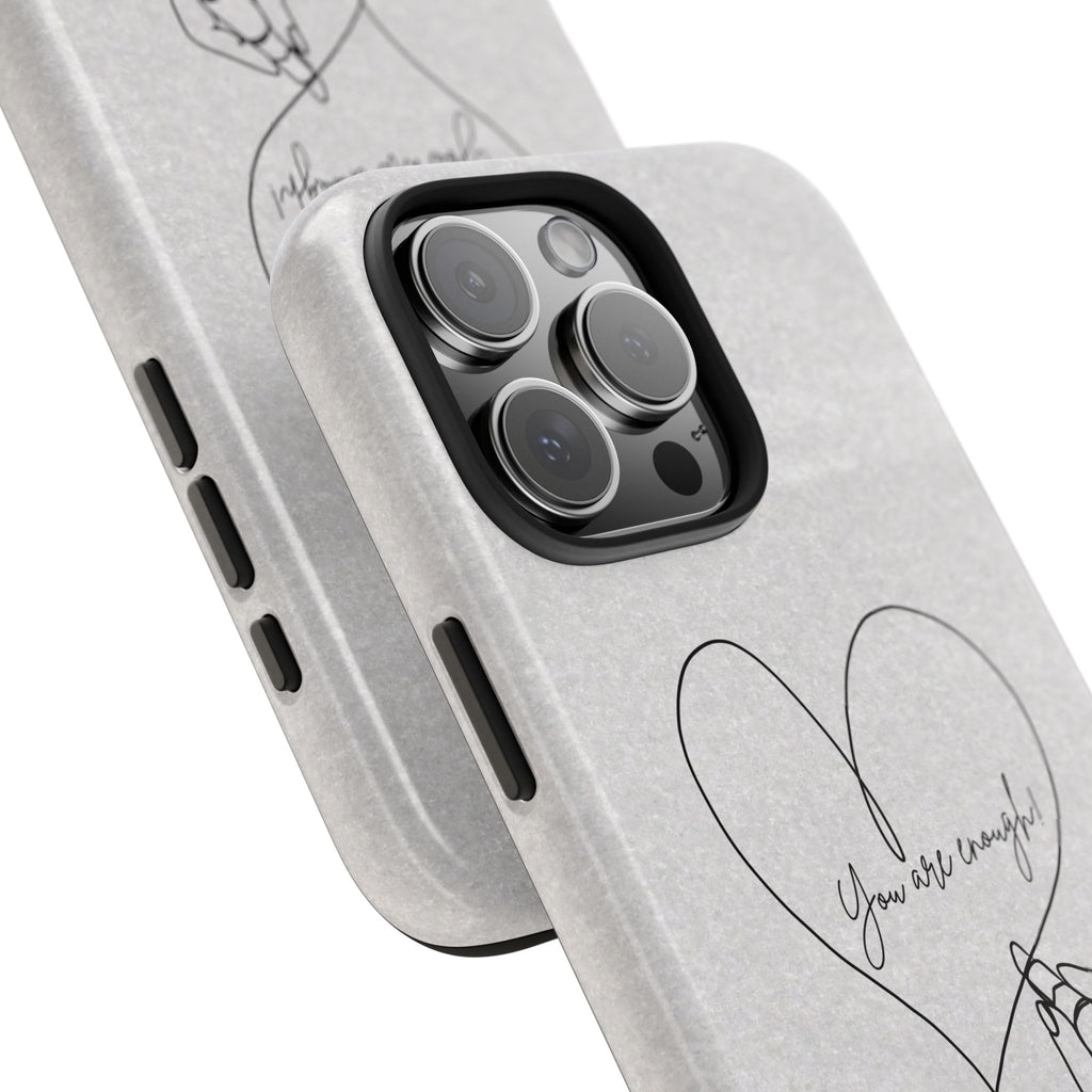 Tough Phone Case — Minimal Line Art Heart with "You Are Enough" Inspirational Design