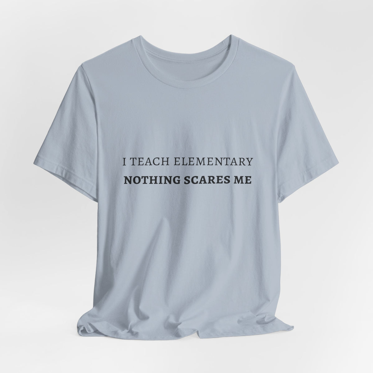 I Teach Elementary Tee