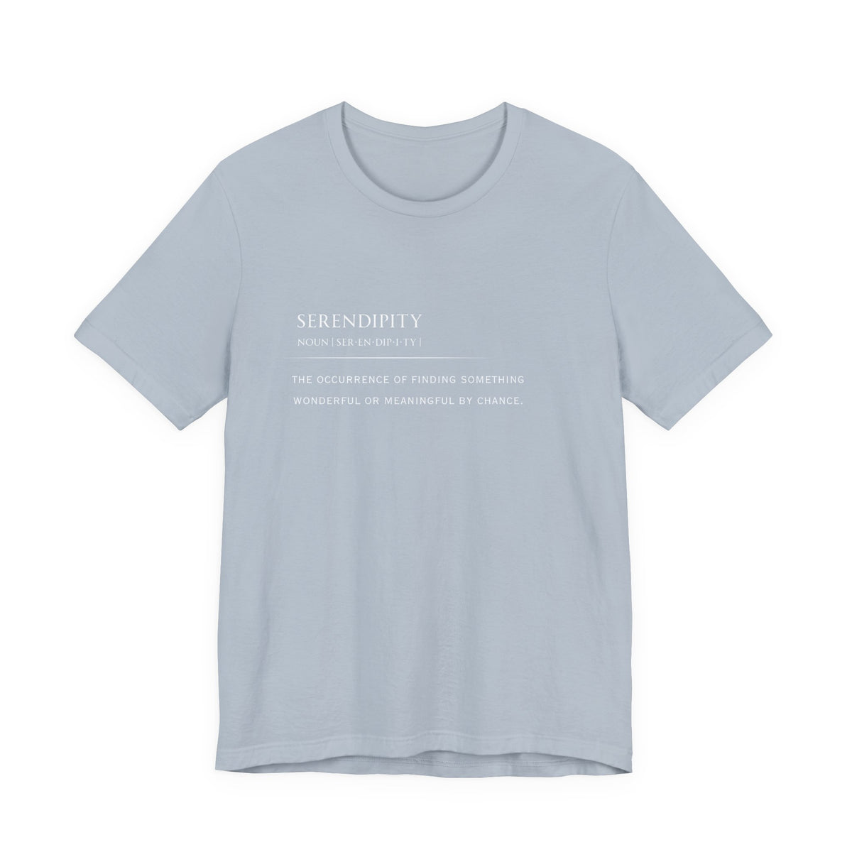 Serendipity Definition Tee