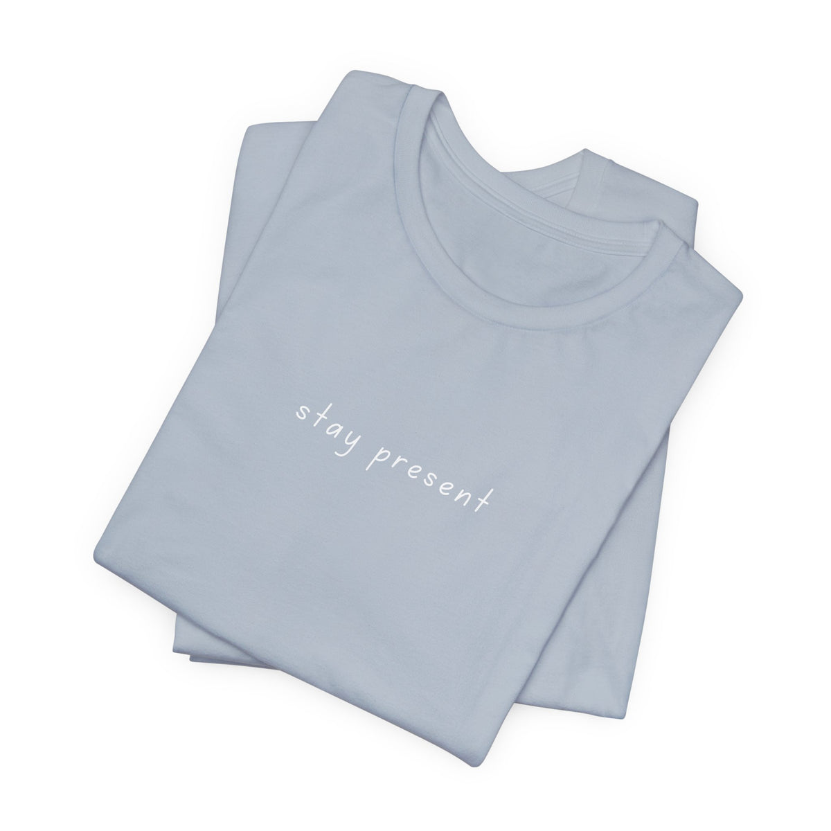 Stay Present Tee