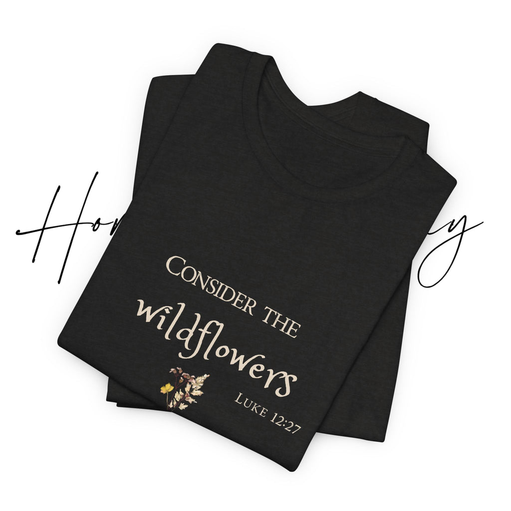 Consider the Wildflowers Tee