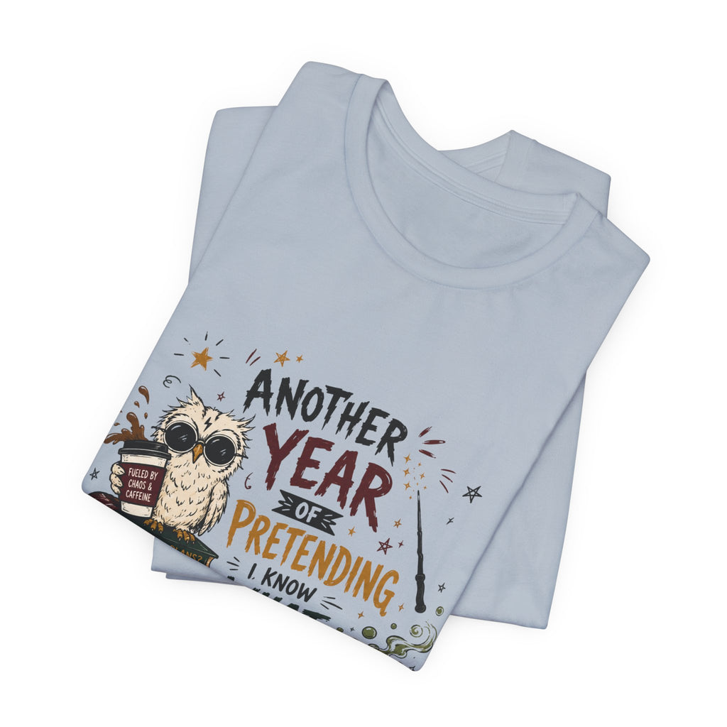 Teacher "Another Year" Tee