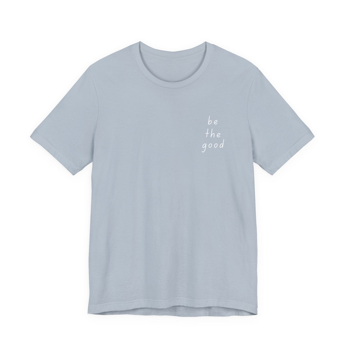 Be the Good Tee