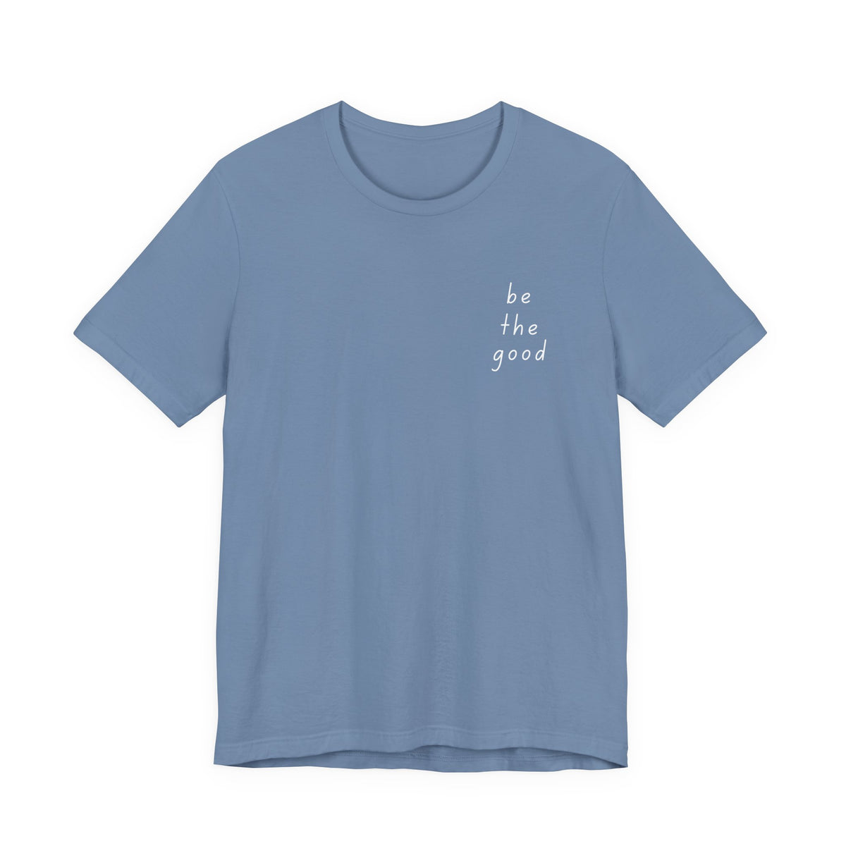 Be the Good Tee
