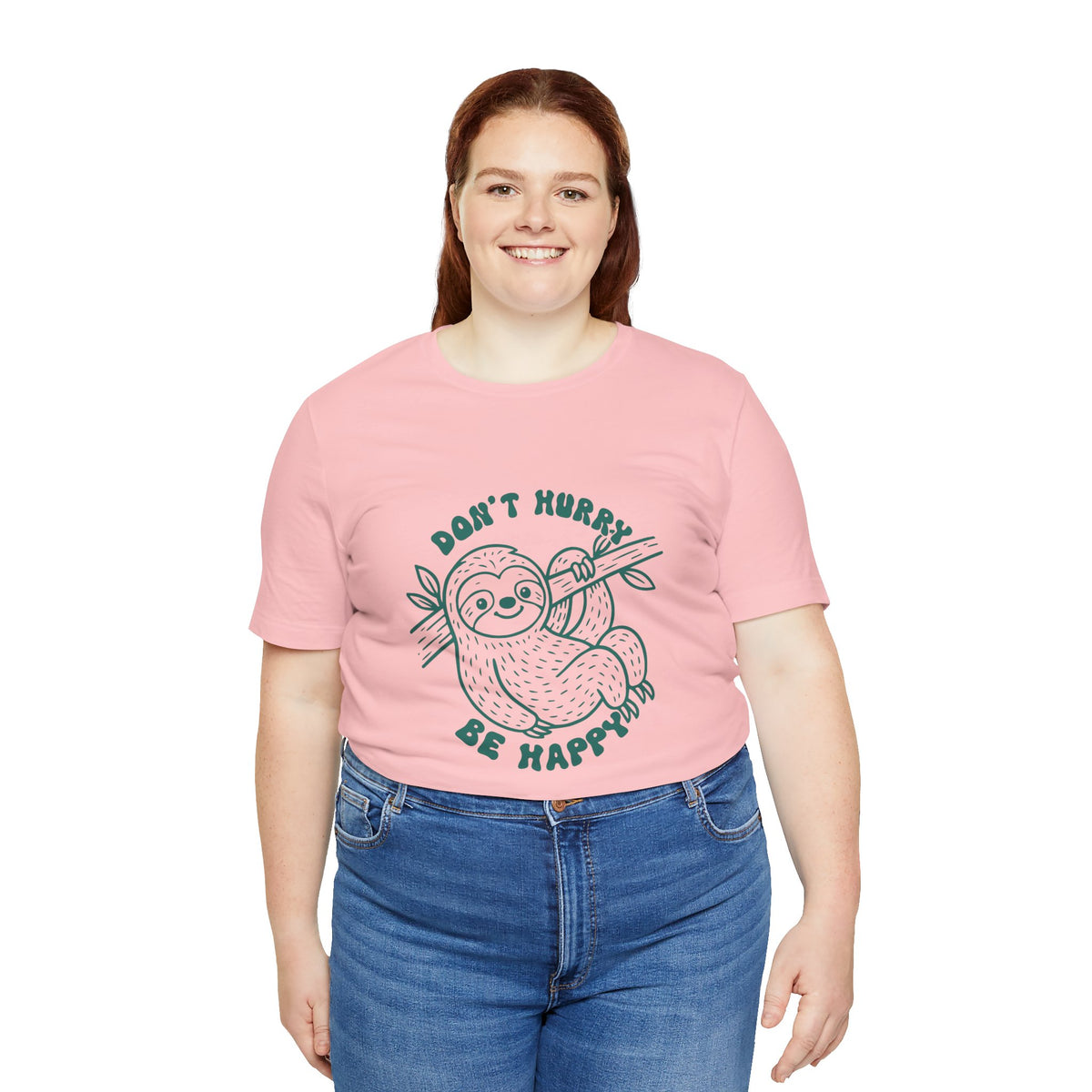Don't Hurry Be Happy Tee
