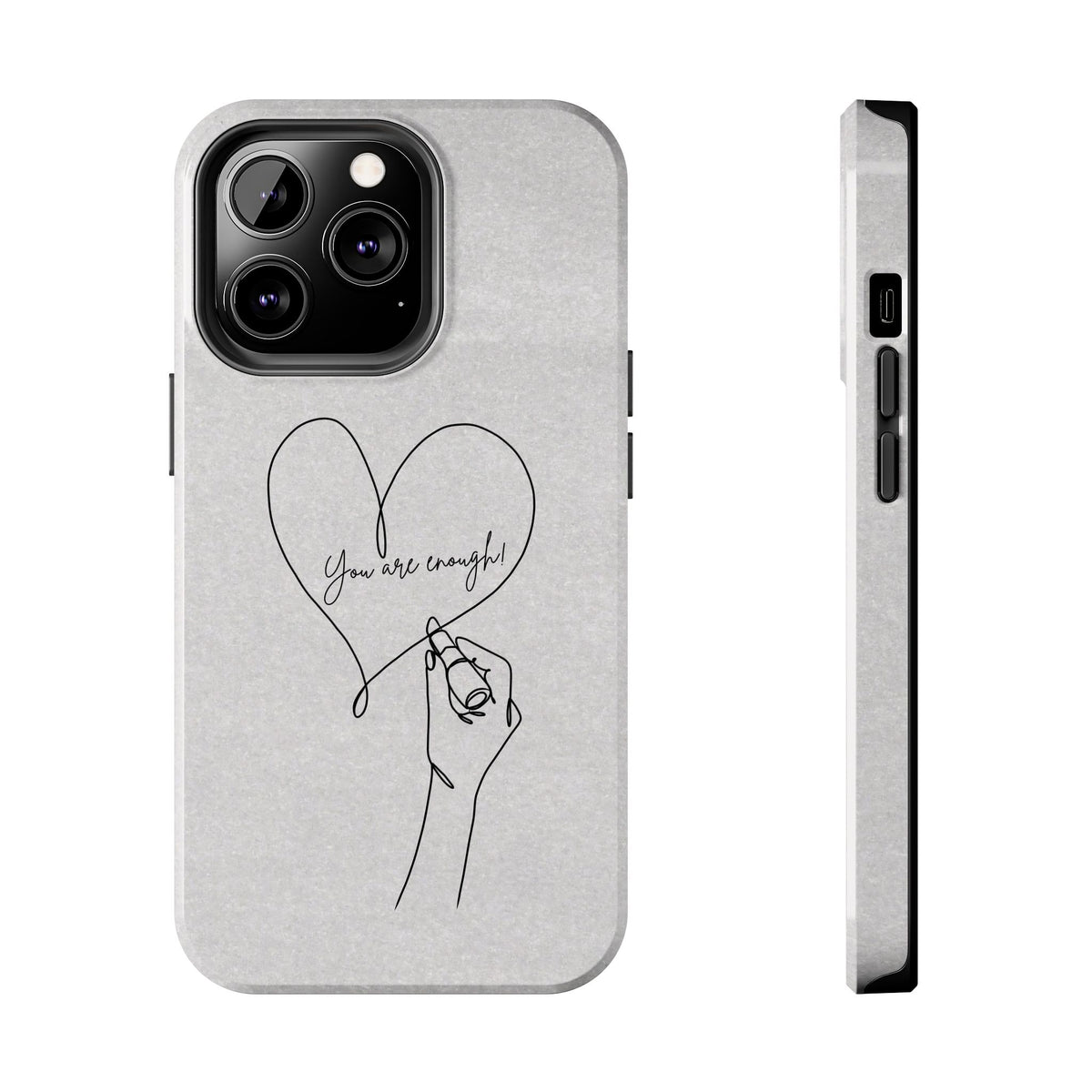 Tough Phone Case — Minimal Line Art Heart with "You Are Enough" Inspirational Design