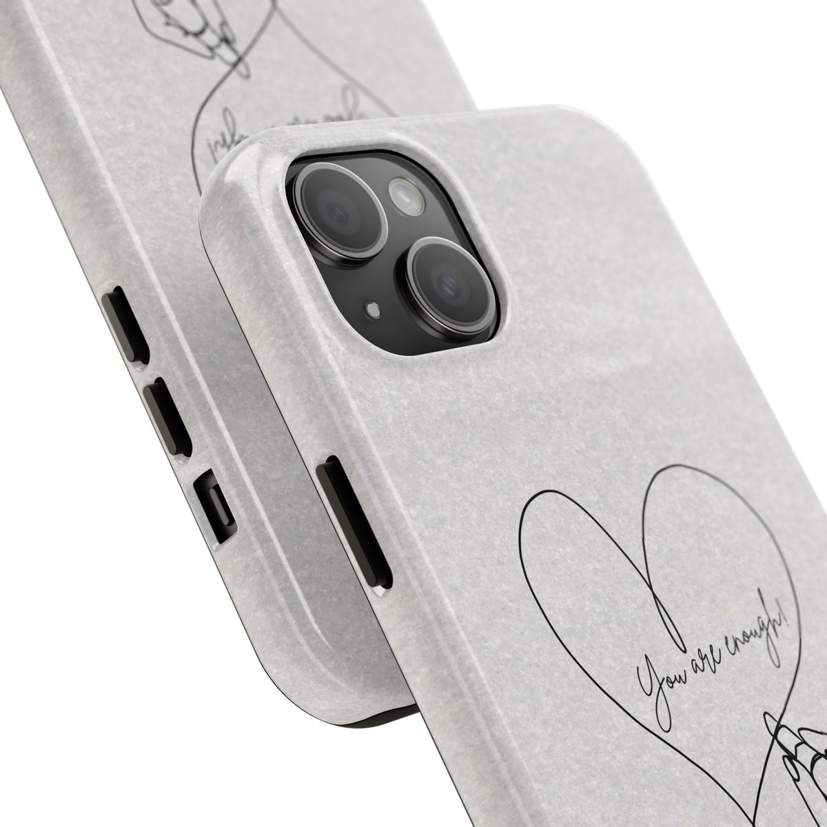 Tough Phone Case — Minimal Line Art Heart with "You Are Enough" Inspirational Design