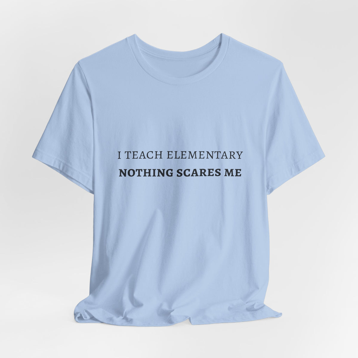 I Teach Elementary Tee