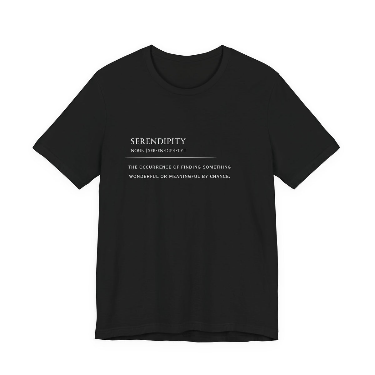 Serendipity Definition Tee