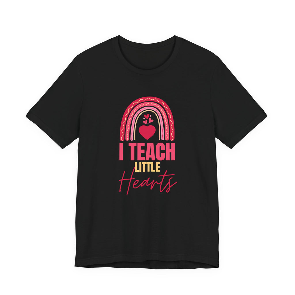 I Teach Little Hearts Tee