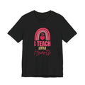 I Teach Little Hearts Tee