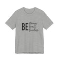 Be Strong Brave Fearless Tee