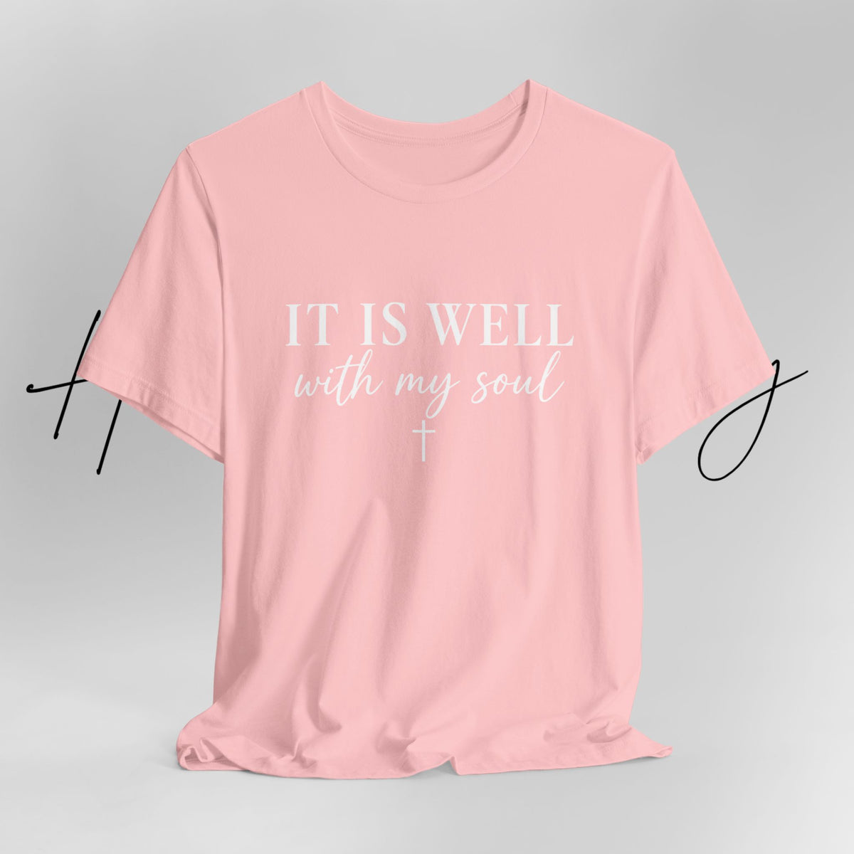 It Is Well With My Soul Tee