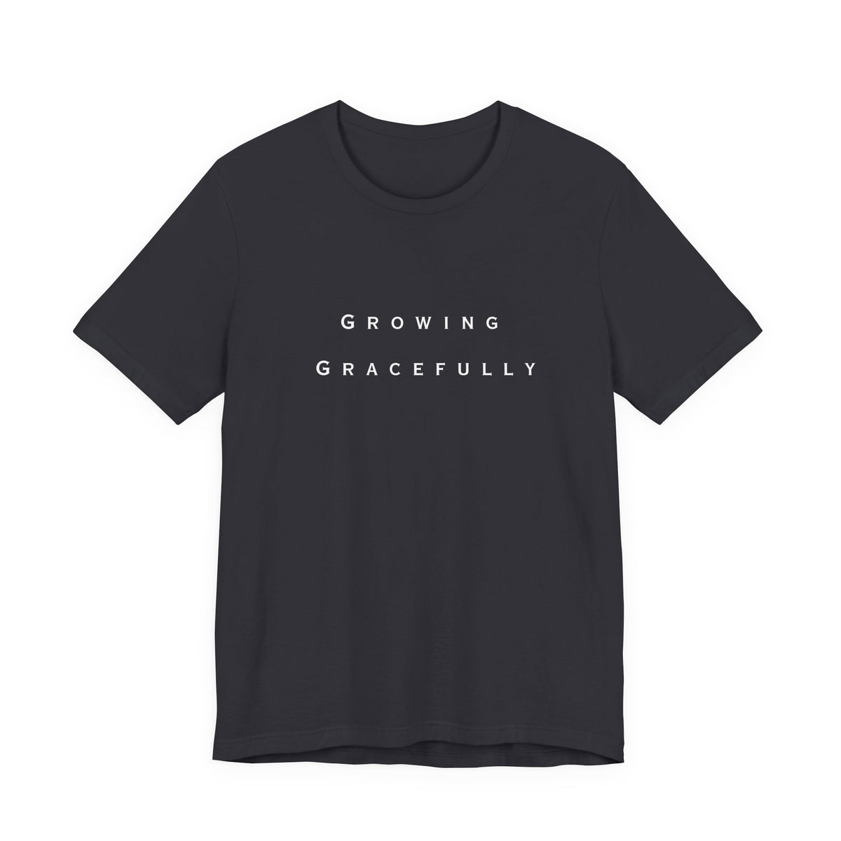 Growing Gracefully Tee