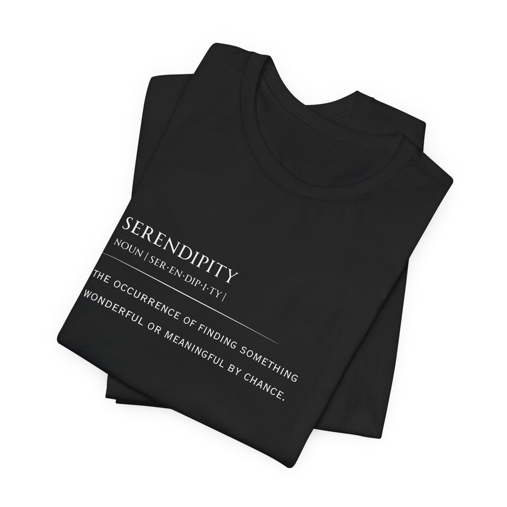 Serendipity Definition Tee
