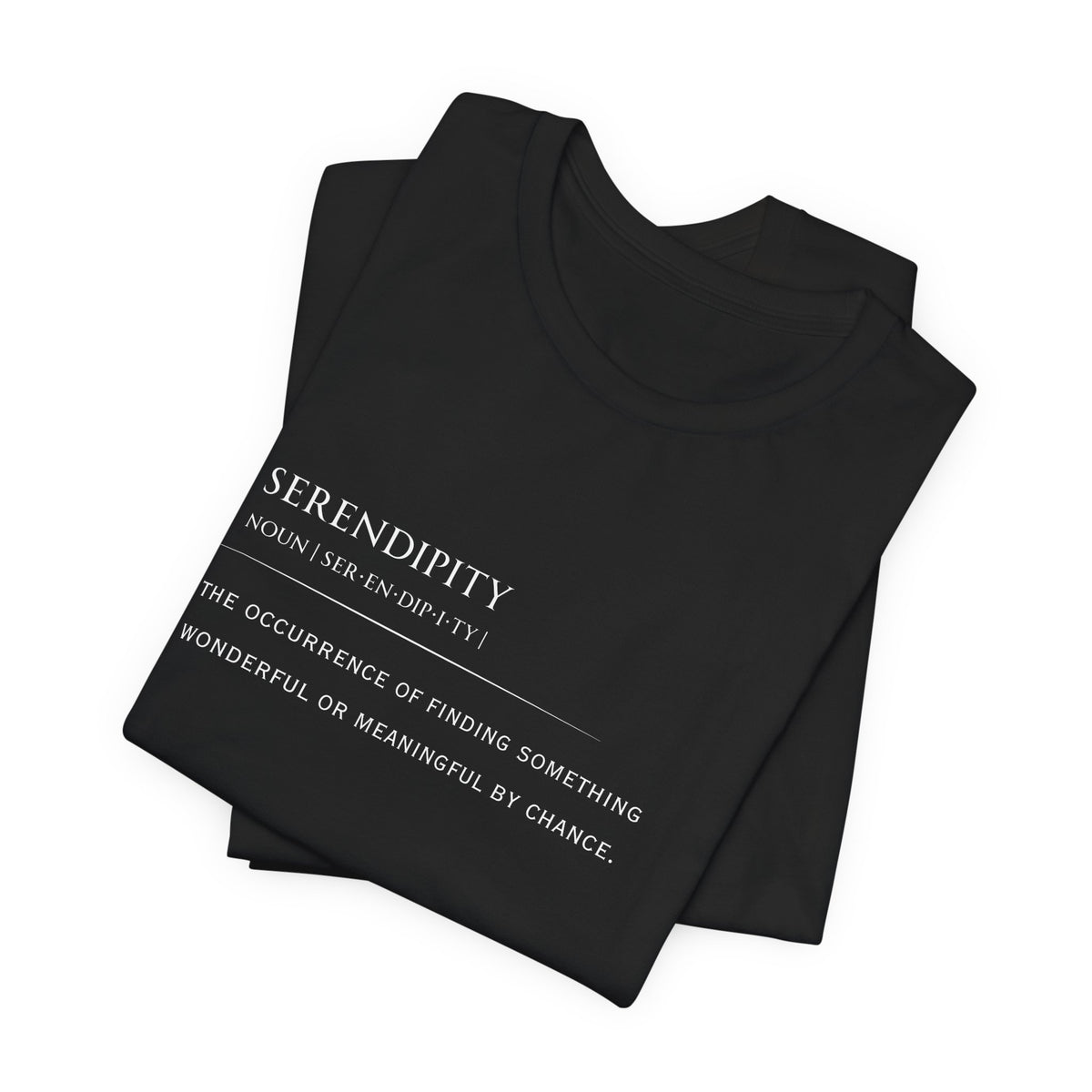 Serendipity Definition Tee