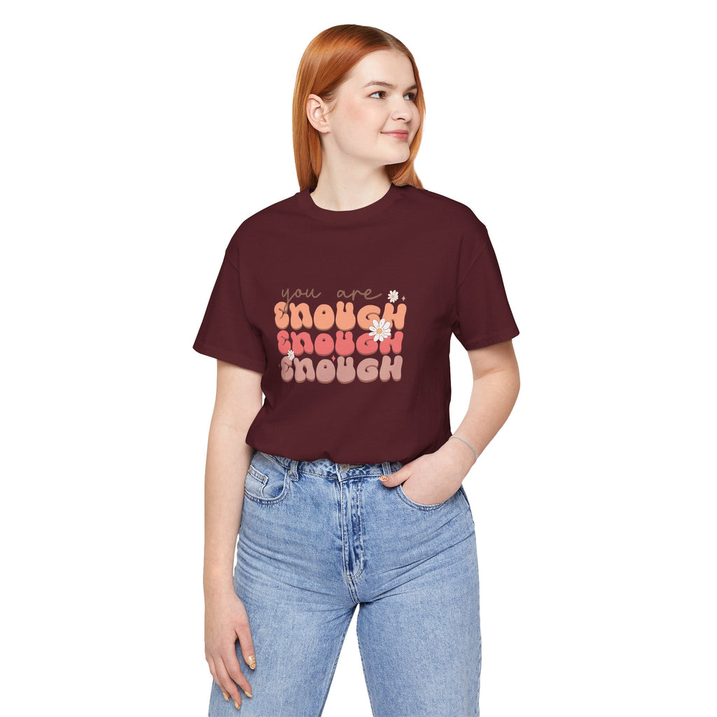 You Are Enough Tee