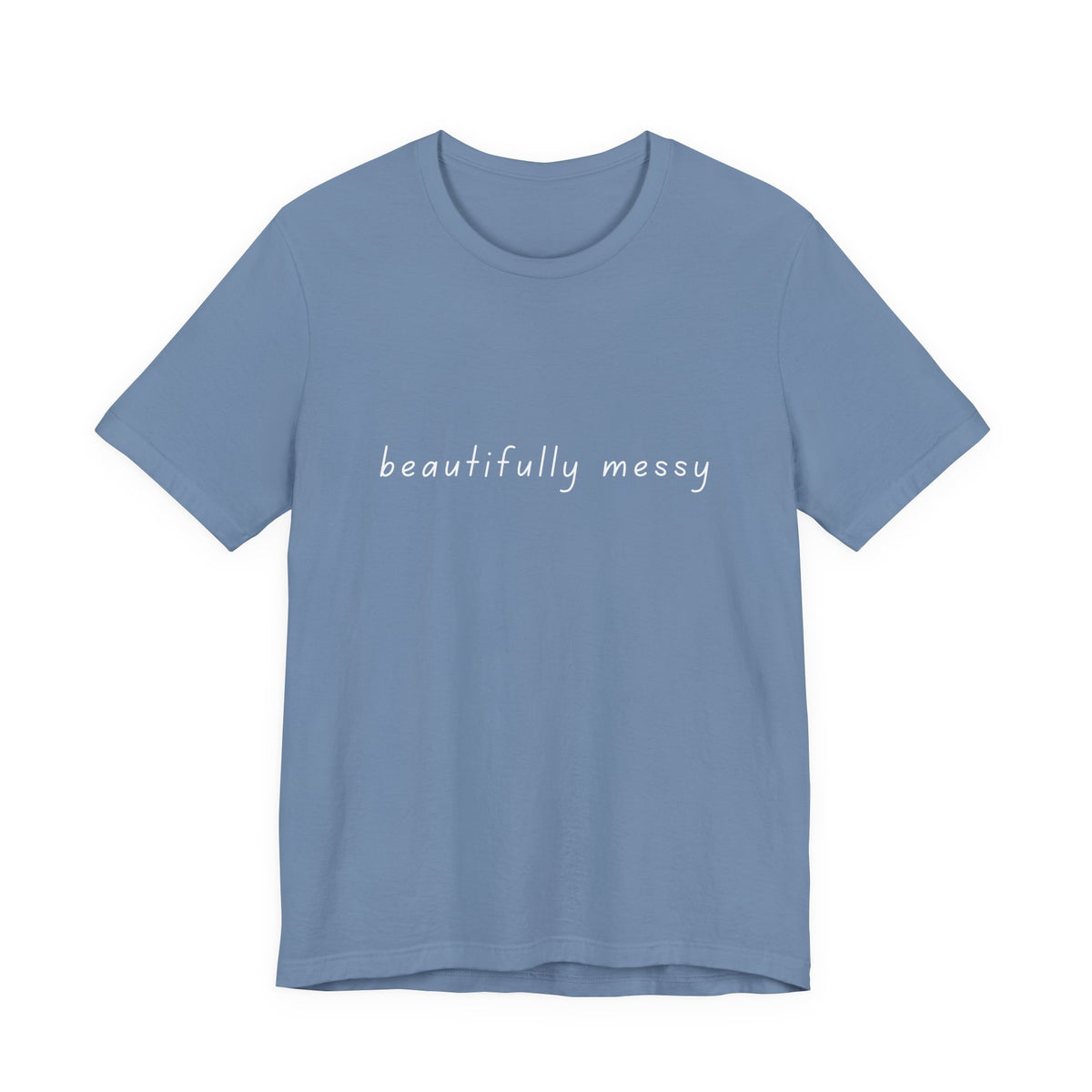 Beautifully Messy Tee