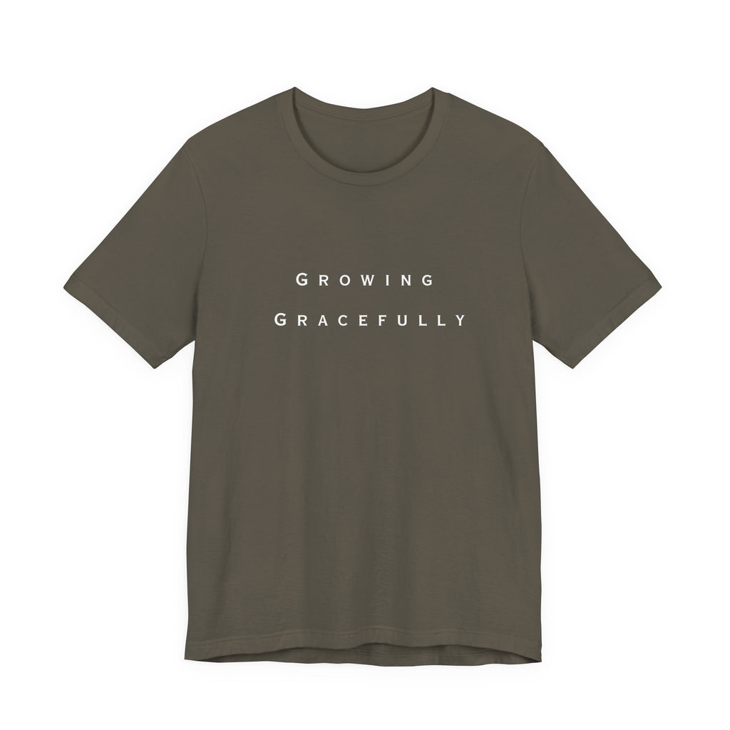 Growing Gracefully Tee