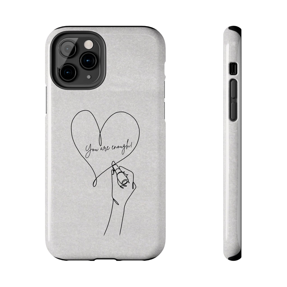 Tough Phone Case — Minimal Line Art Heart with "You Are Enough" Inspirational Design