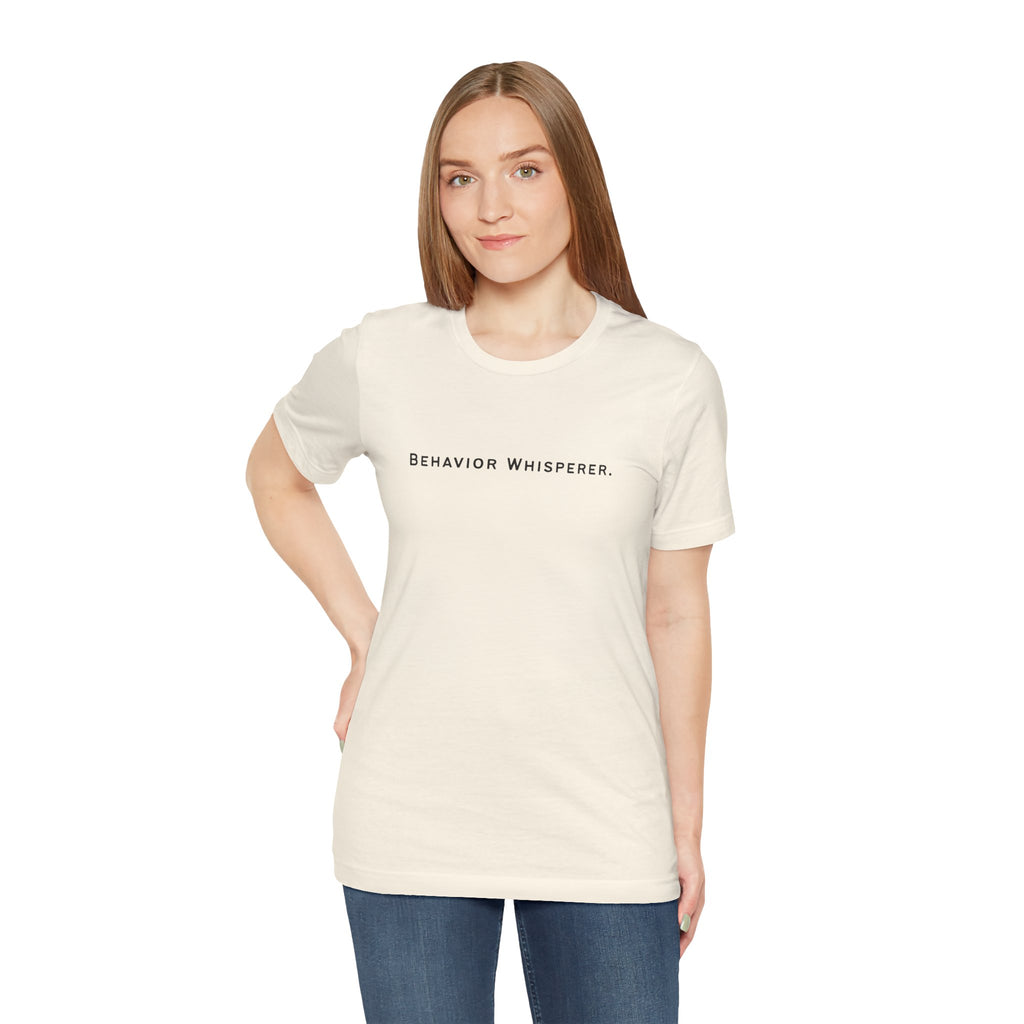 Behavior Whisperer Tee