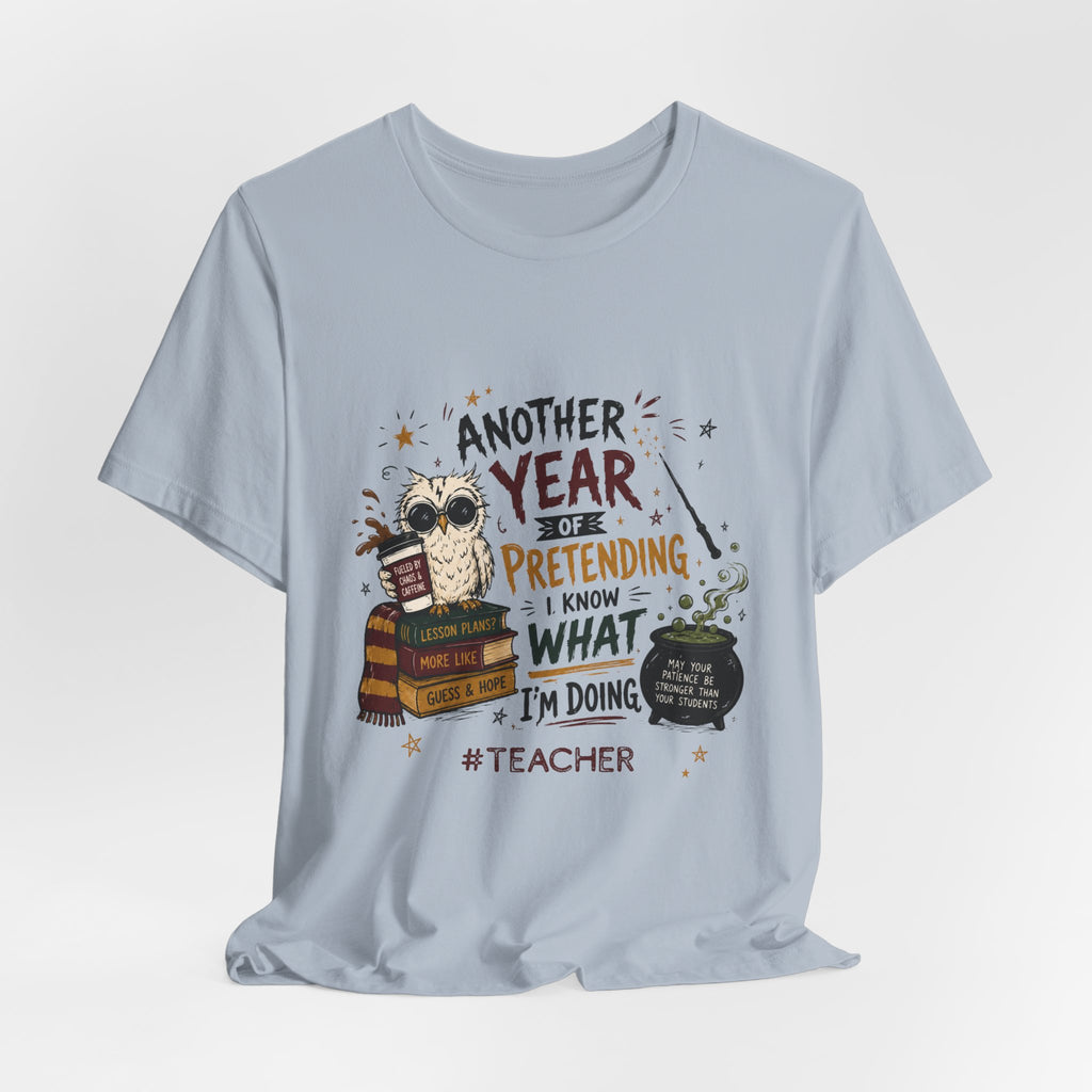 Teacher "Another Year" Tee