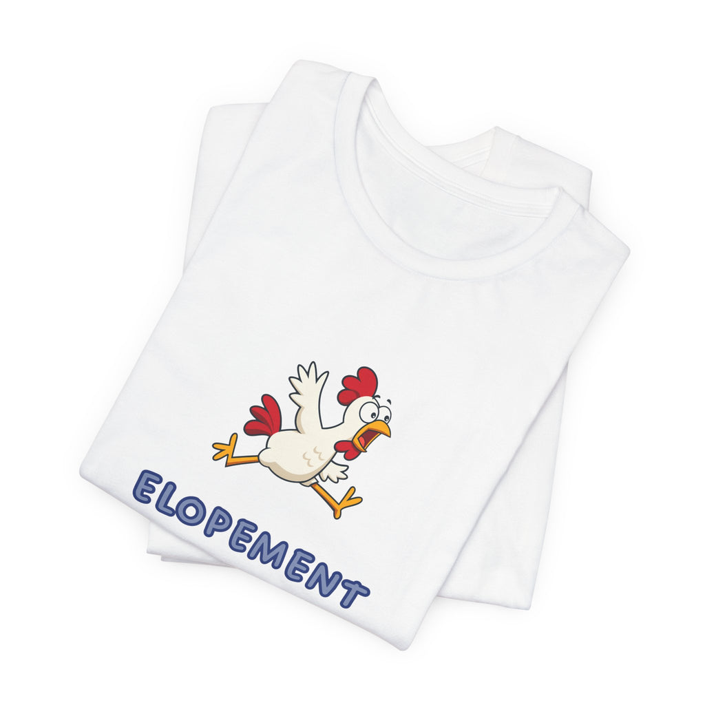 Elopement Is My Leg Day Tee