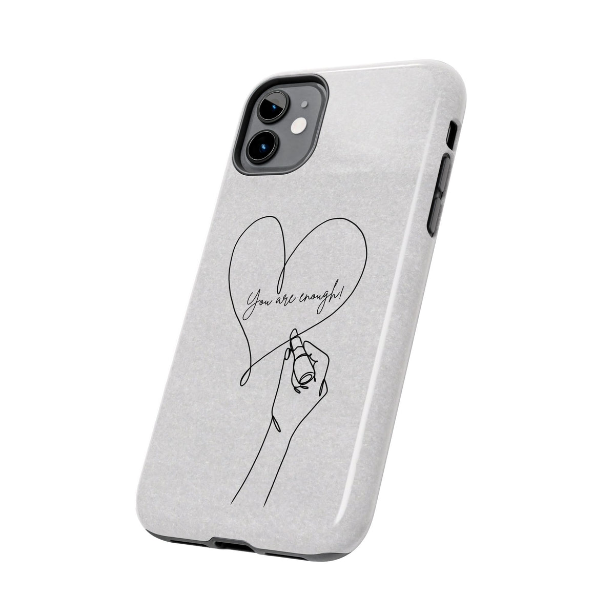 Tough Phone Case — Minimal Line Art Heart with "You Are Enough" Inspirational Design