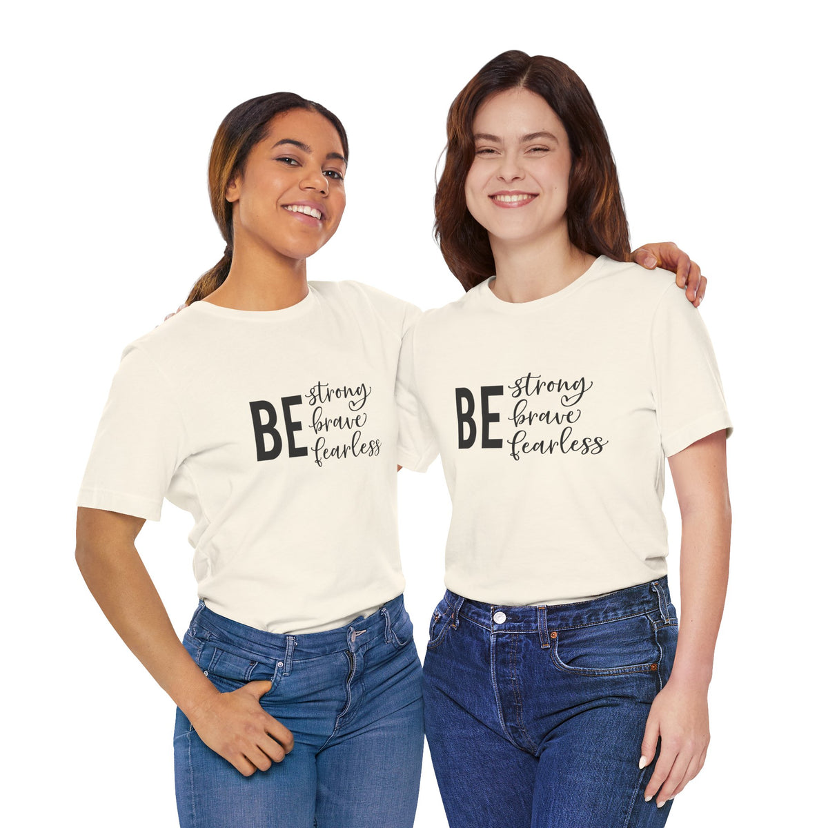 Be Strong Brave Fearless Tee