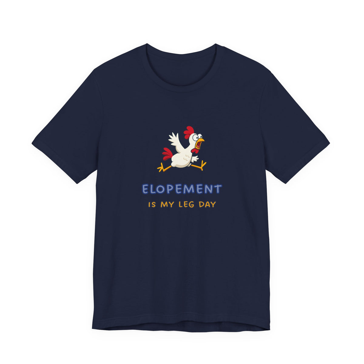 Elopement Is My Leg Day Tee