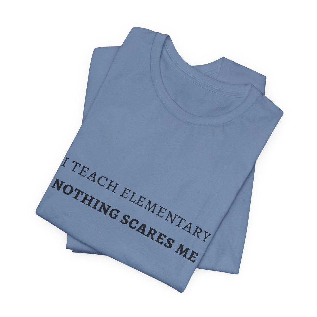 I Teach Elementary Tee