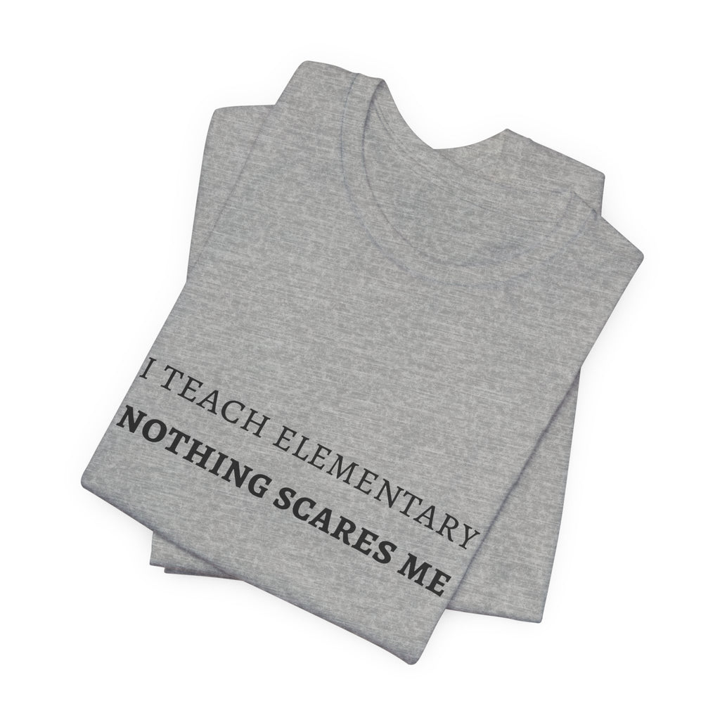 I Teach Elementary Tee